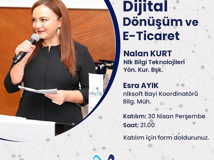 Our online seminar on Digital Transformation and E-commerce was held with the participation of our Chairman of the Board, Nalan Kurt.